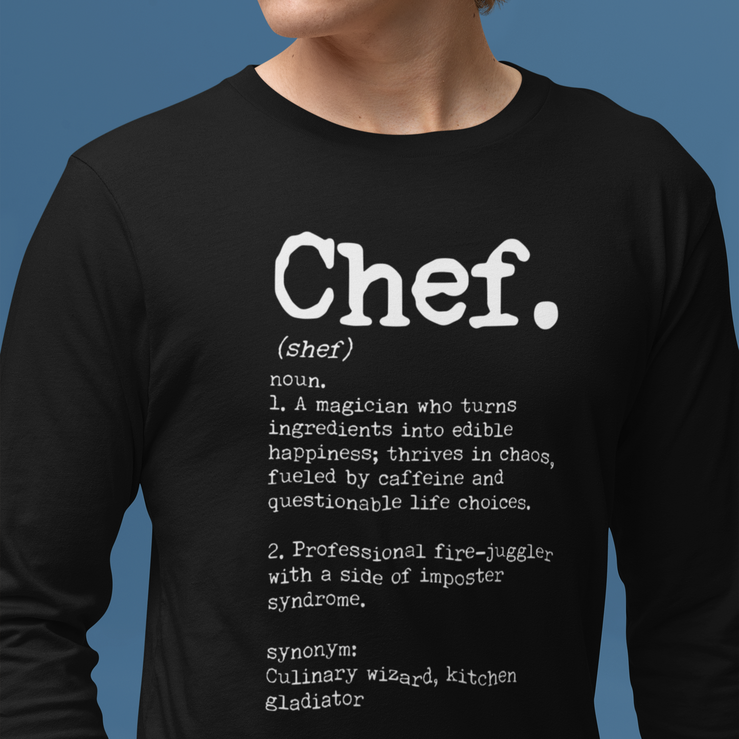 Chef Definition Unisex Long Sleeve Tee