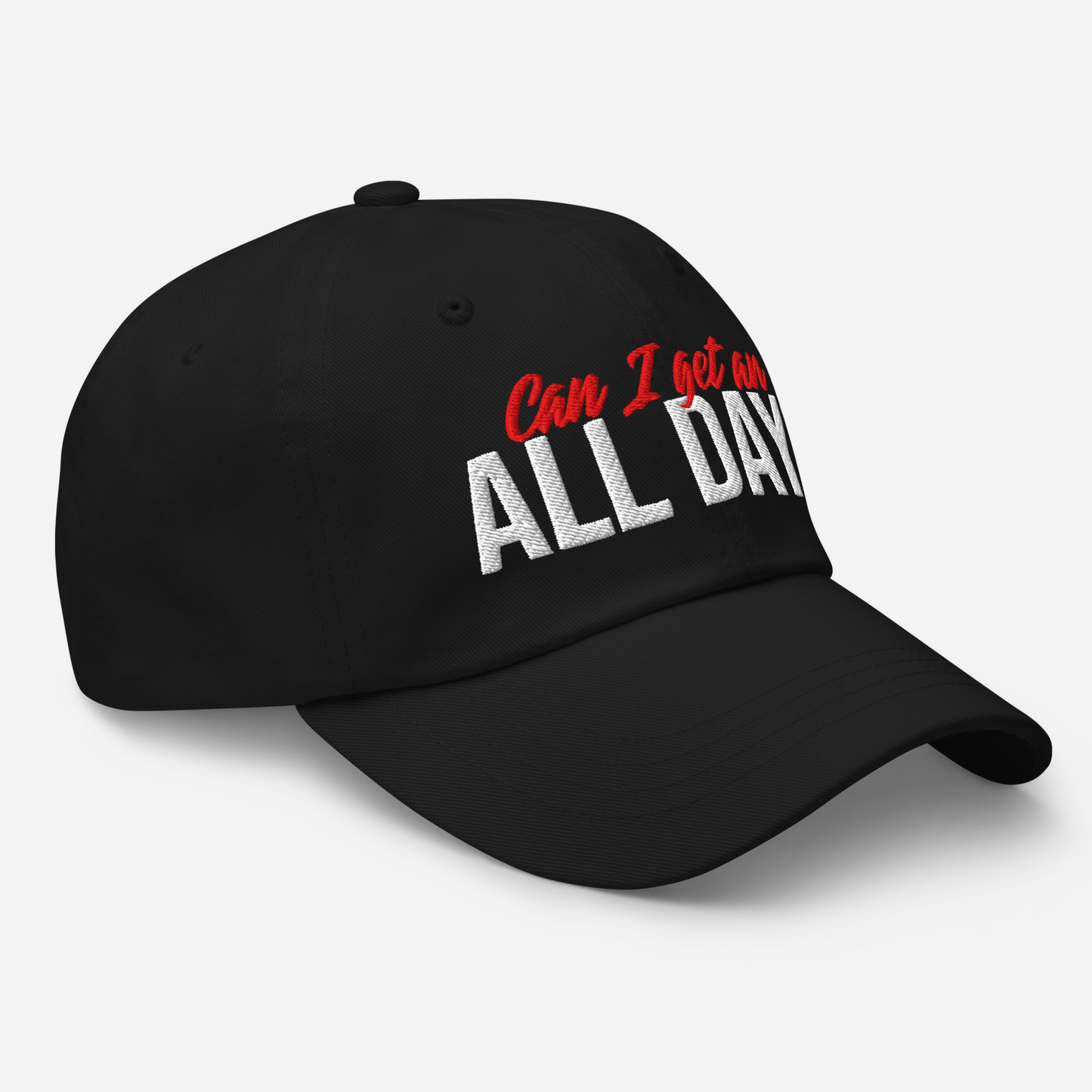 Can I get an All Day? STRAPBACK Hat