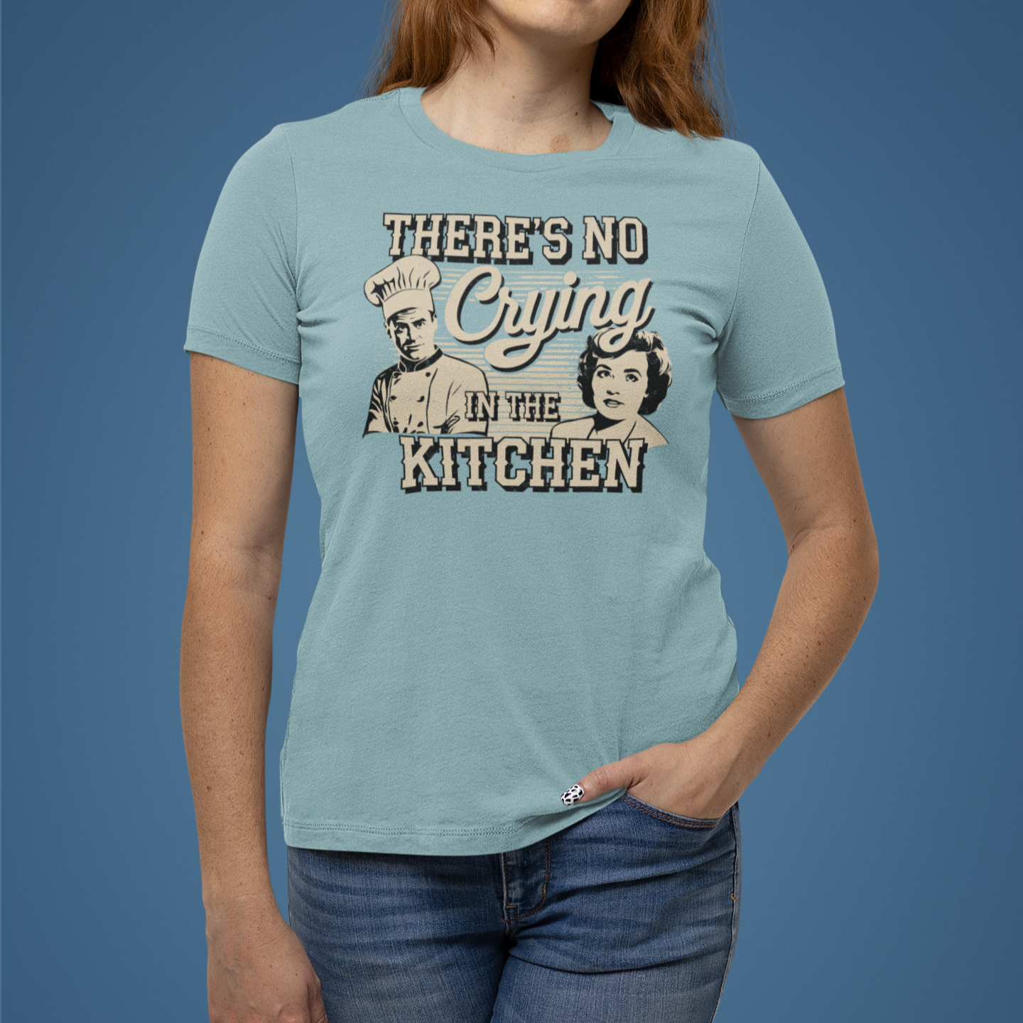 No Crying in the Kitchen Women's Relaxed T-Shirt