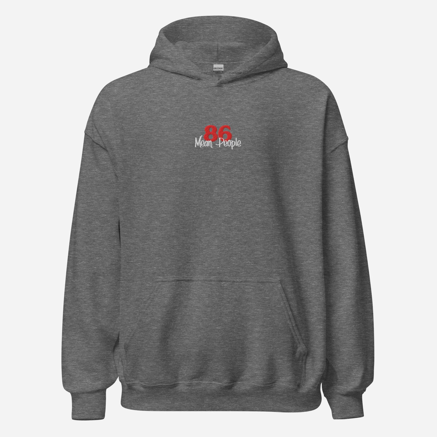 86 Mean People Embroidered Unisex Hoodie
