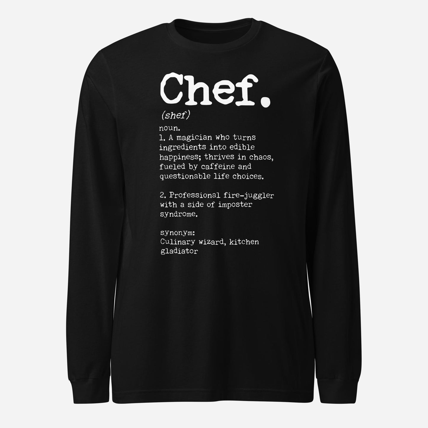 Chef Definition Unisex Long Sleeve Tee