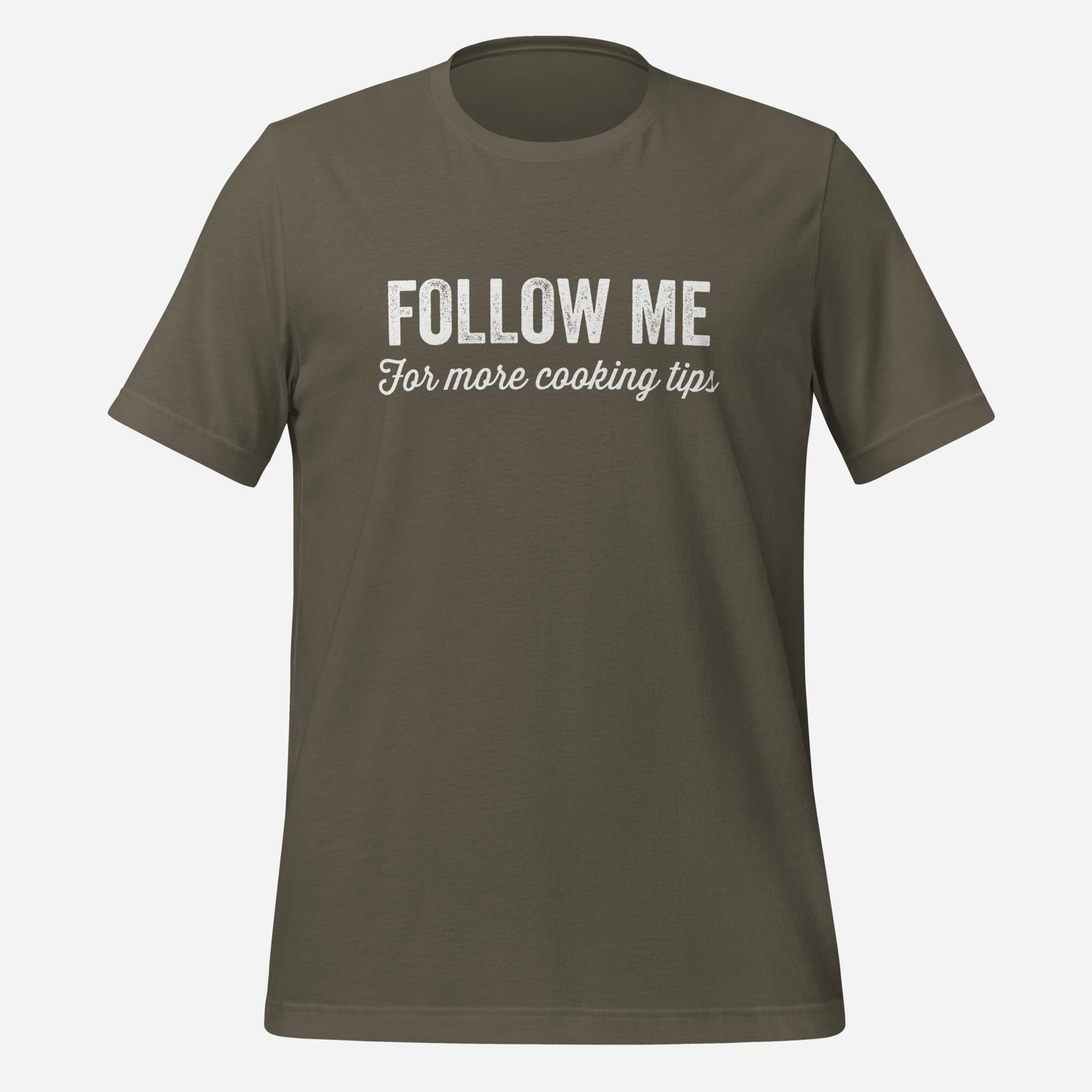Follow Me for More Cooking Tips Tee