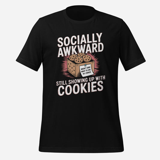 Showing Up With Cookies Tee