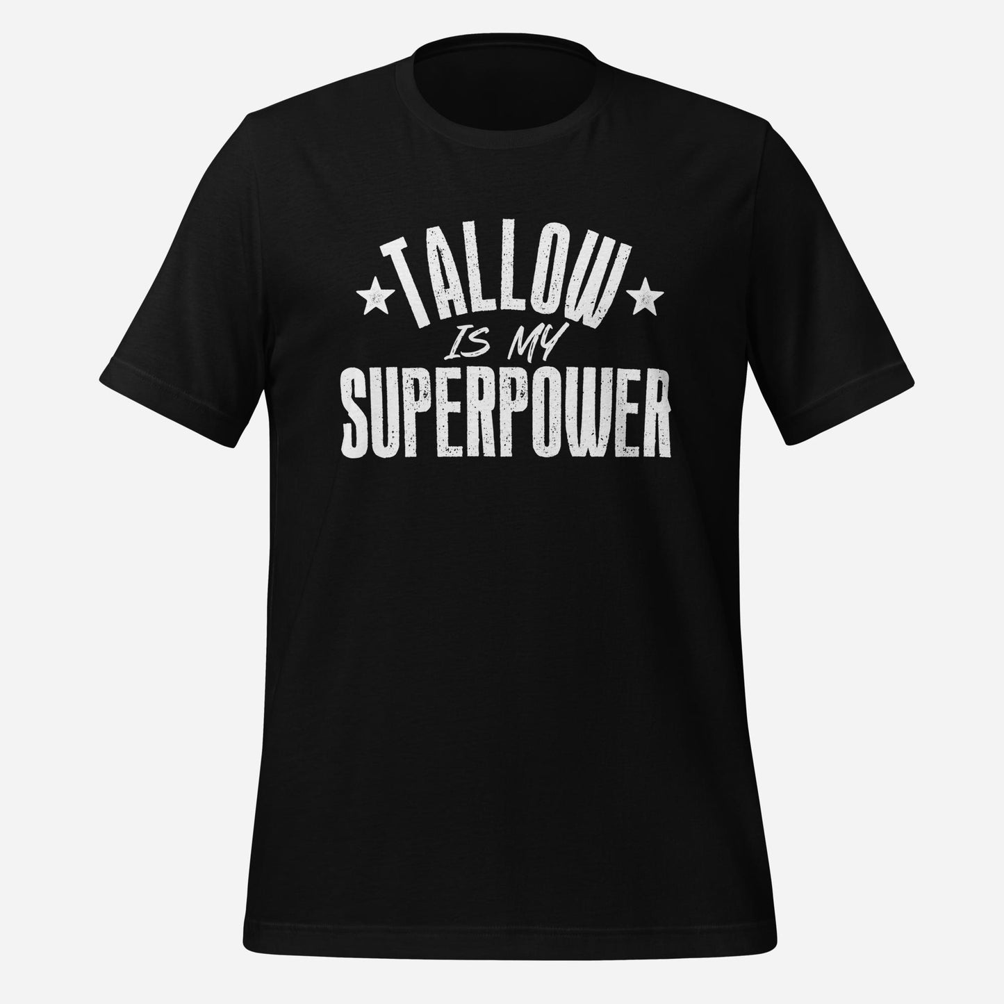 Tallow is my Superpower Unisex Tee