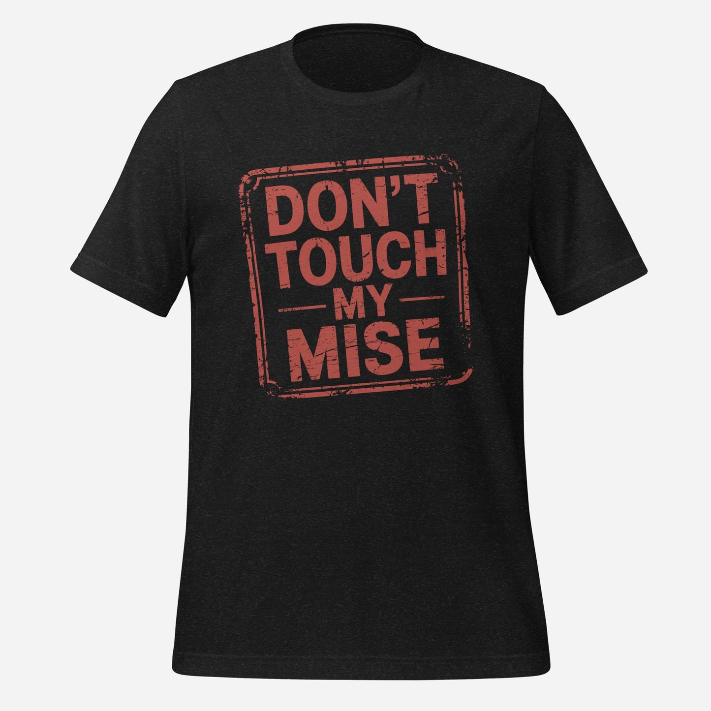 Don't Touch my Mise Tee