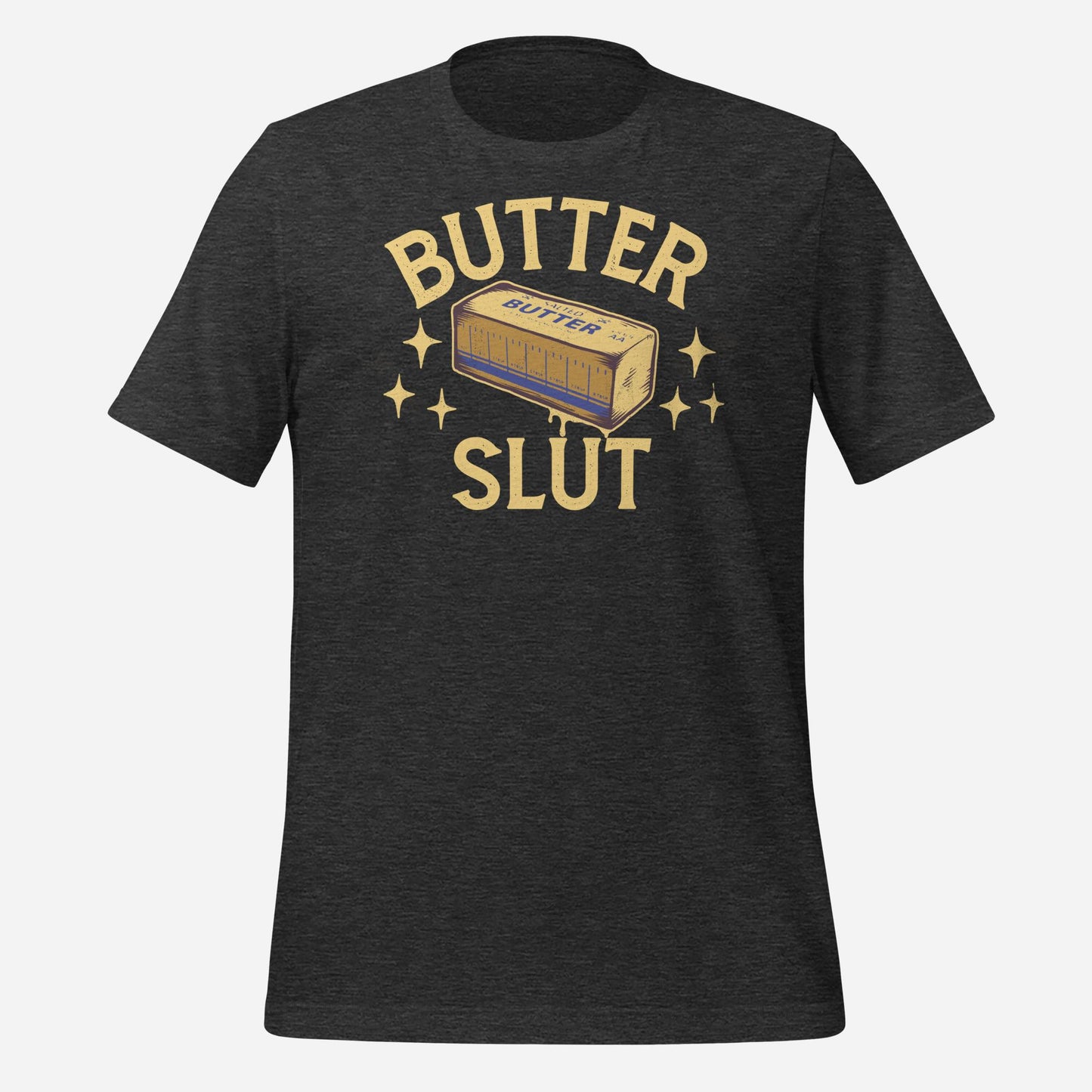 Butter Slut Unisex Tee