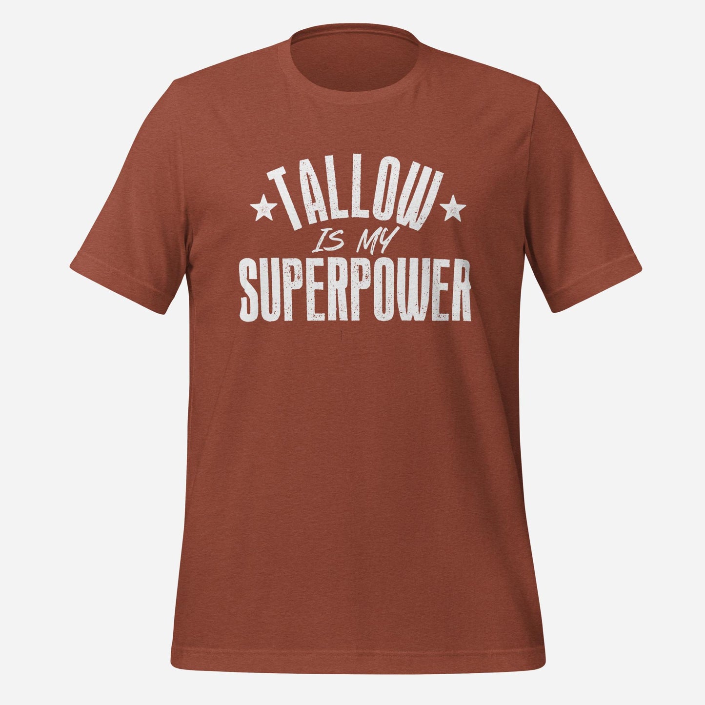 Tallow is my Superpower Unisex Tee