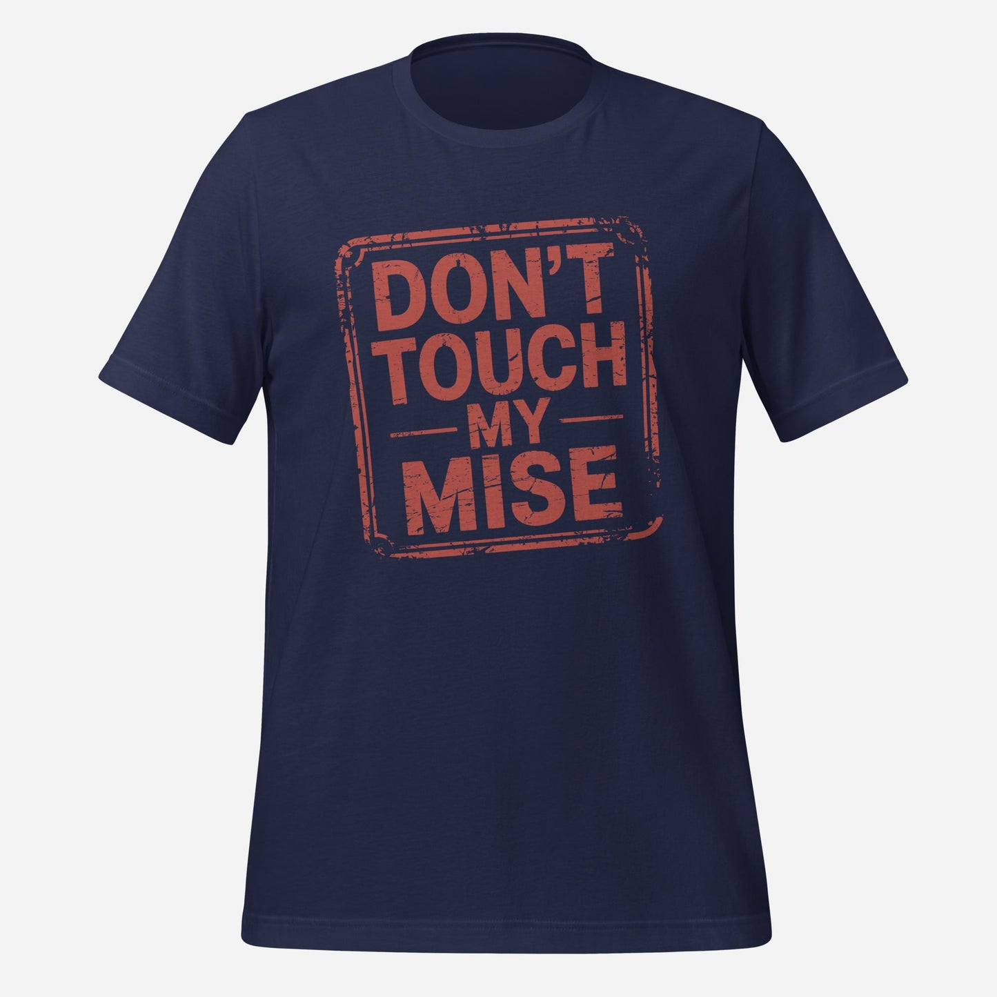 Don't Touch my Mise Tee