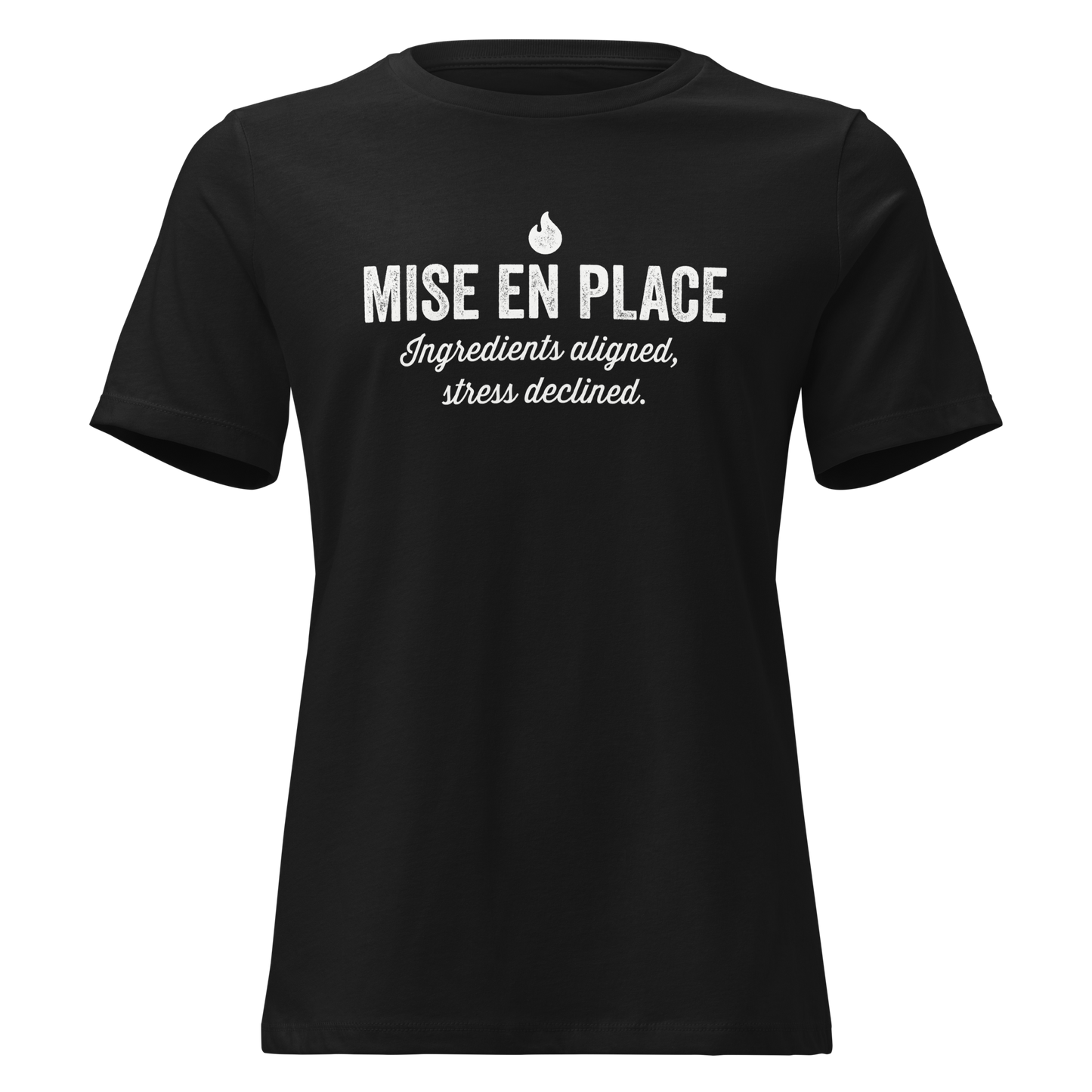 Mise En Place Women's Relaxed T-Shirt