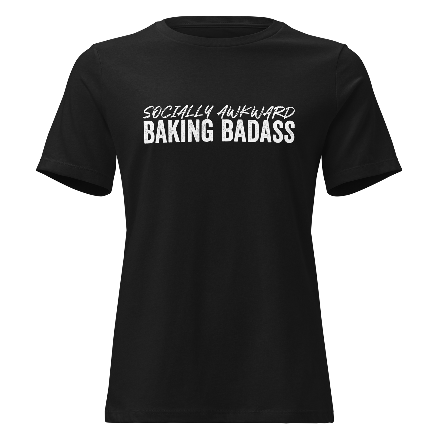 Baking Badass Women's Relaxed T-Shirt