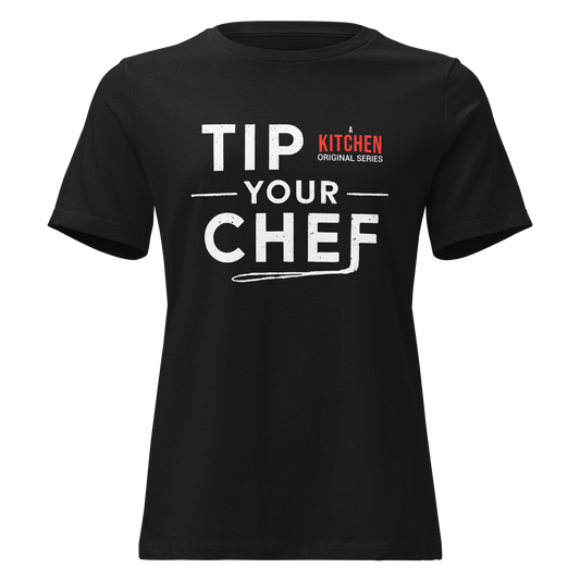 Tip Your Chef Women's Relaxed Tee