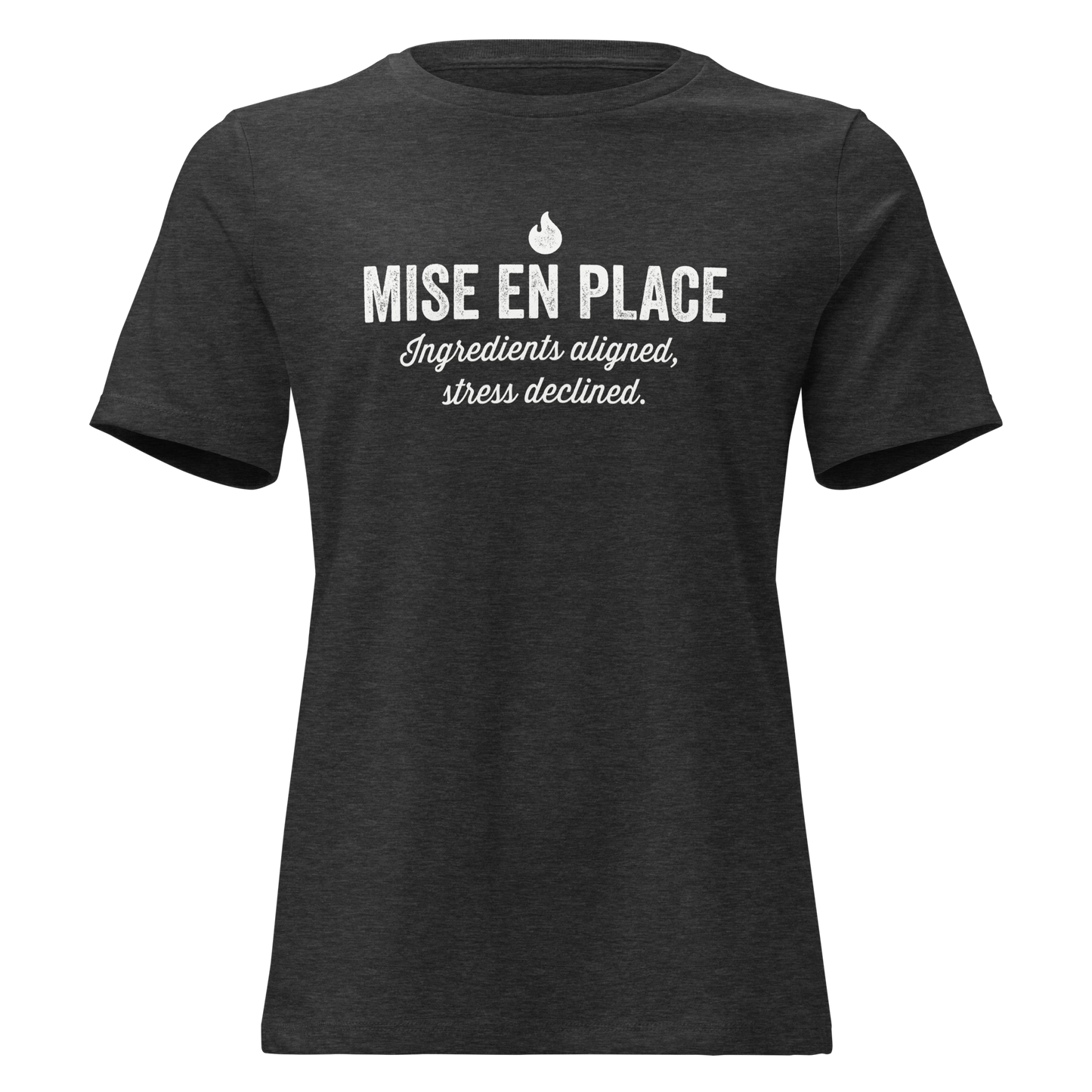 Mise En Place Women's Relaxed T-Shirt