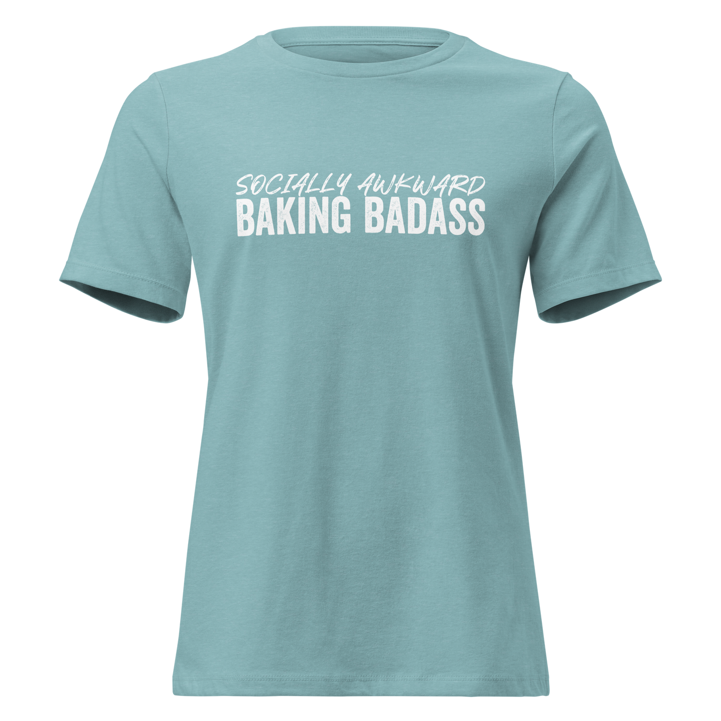 Baking Badass Women's Relaxed T-Shirt