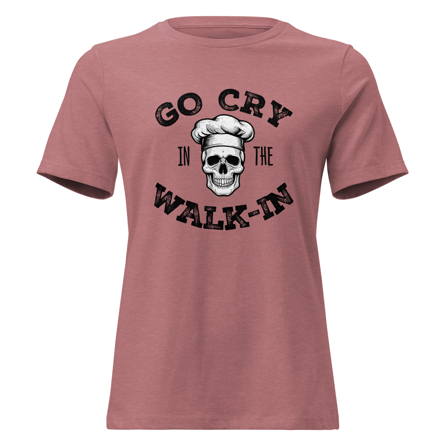 Go Cry in the Walk-In Women's Relaxed T-Shirt