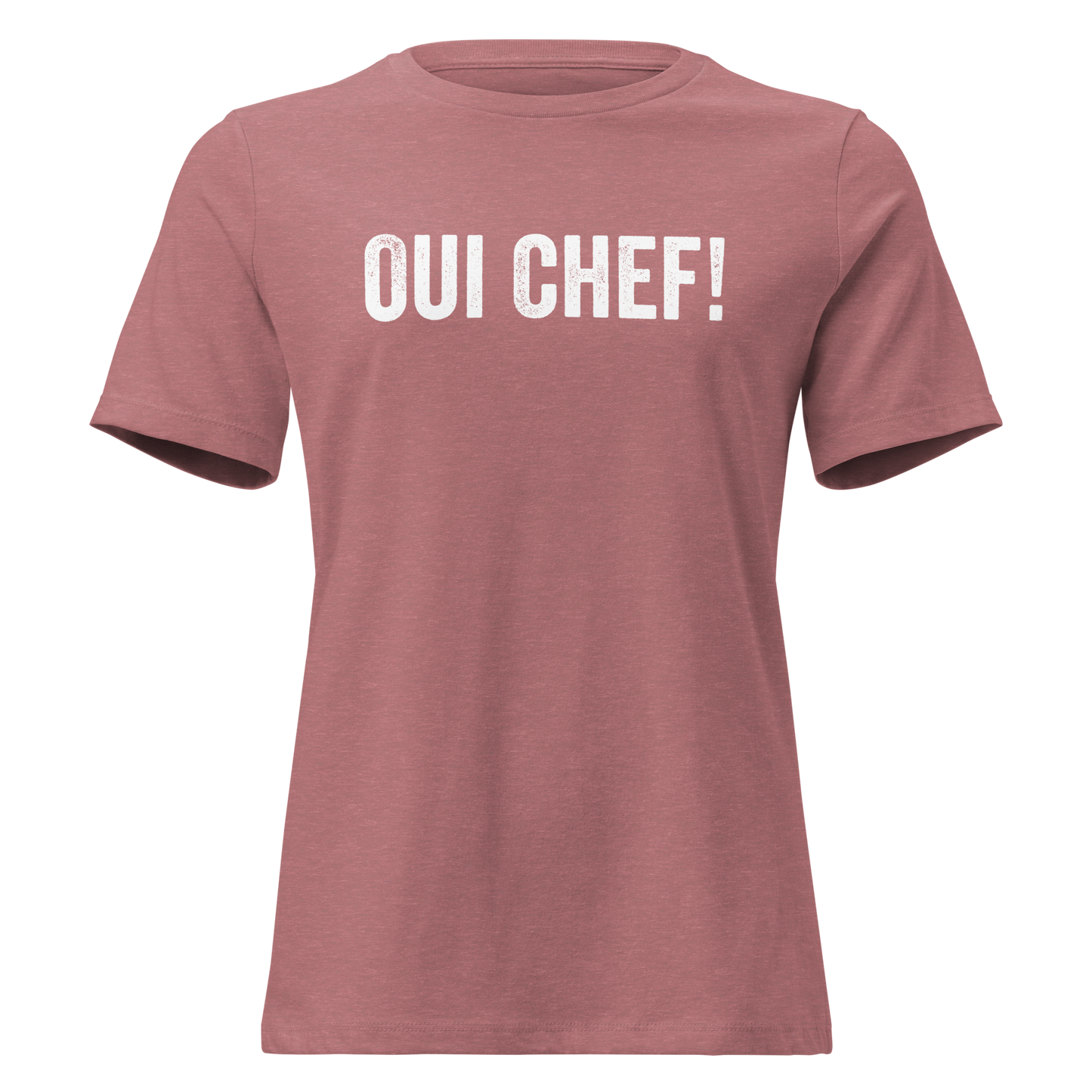 Oui Chef! Women's Relaxed T-Shirt