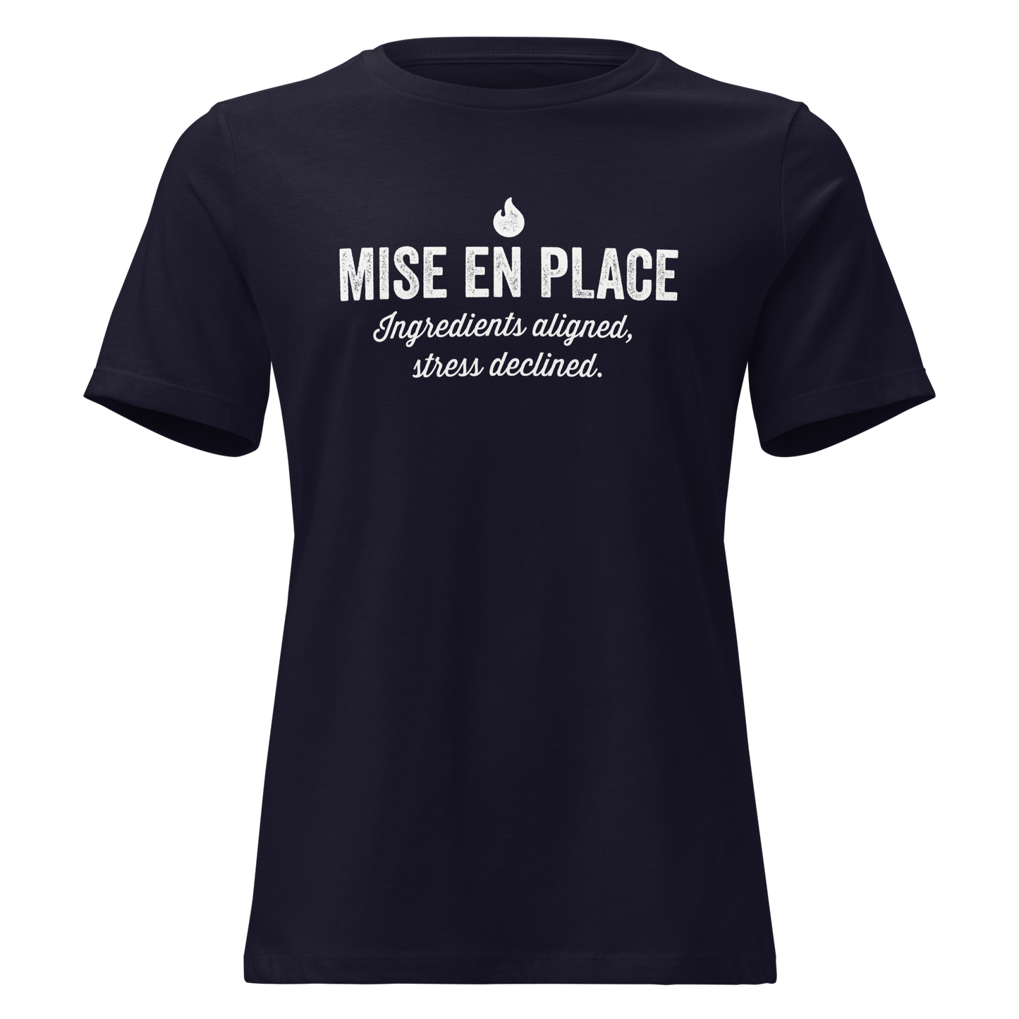 Mise En Place Women's Relaxed T-Shirt