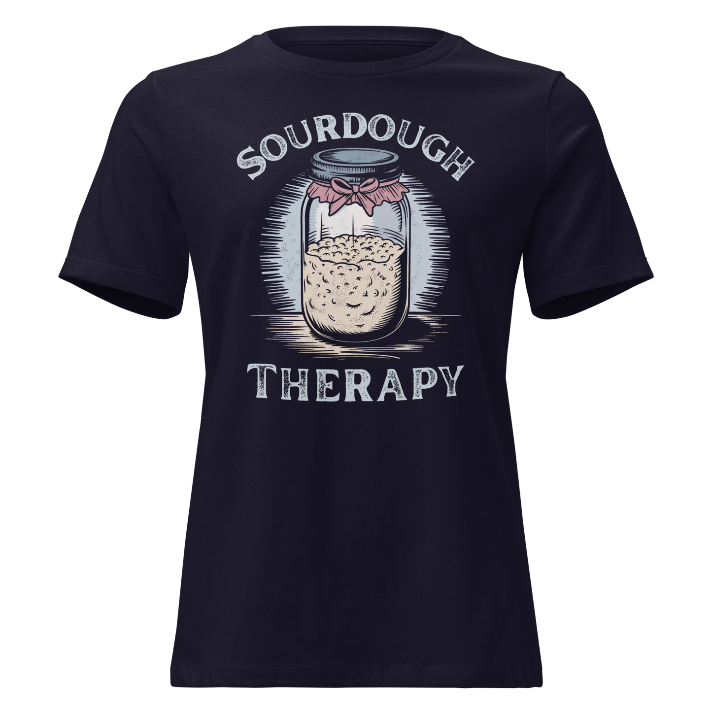 Sourdough Therapy Women's Relaxed T-Shirt