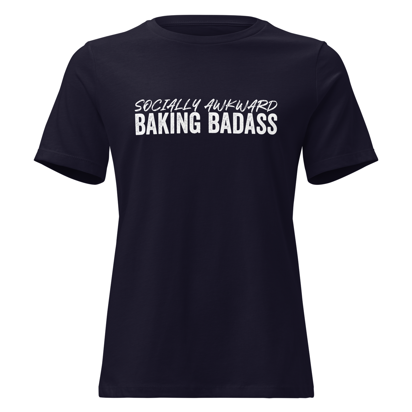 Baking Badass Women's Relaxed T-Shirt