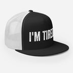 I'm Tired FLAT BILL Hat - Odd Chef