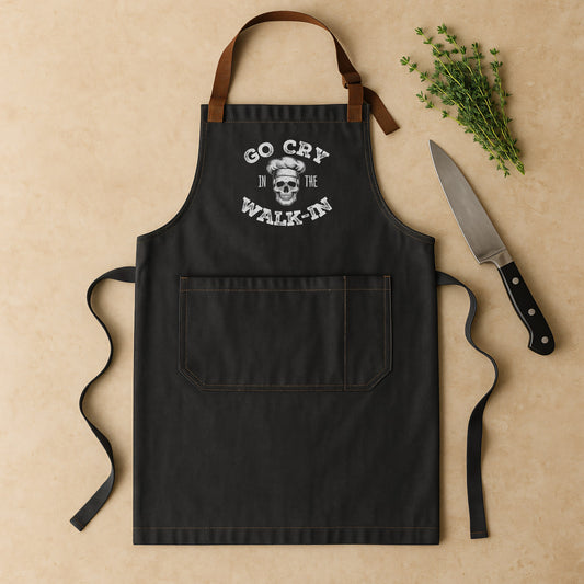 Go Cry in the Walk In Apron