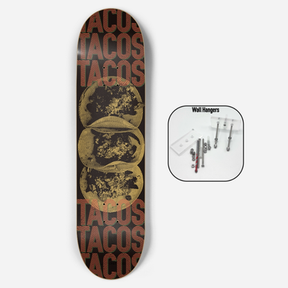 Tacos Skateboard Deck