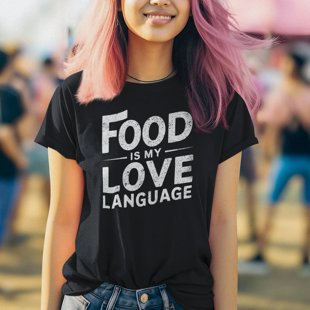 Food is my Love Language Unsex Tee - Odd Chef