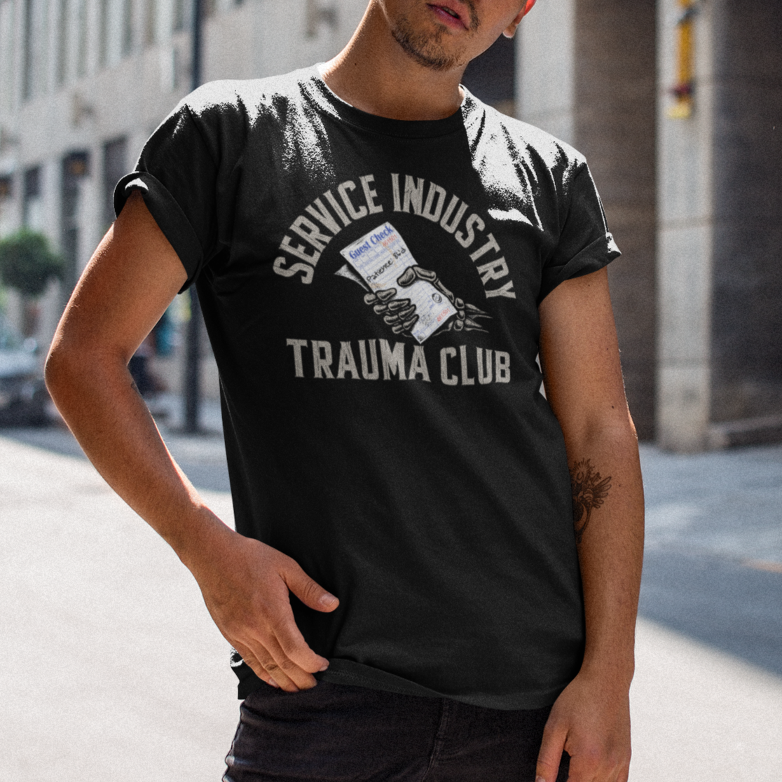 Service Industry Trauma Club Unisex Tee