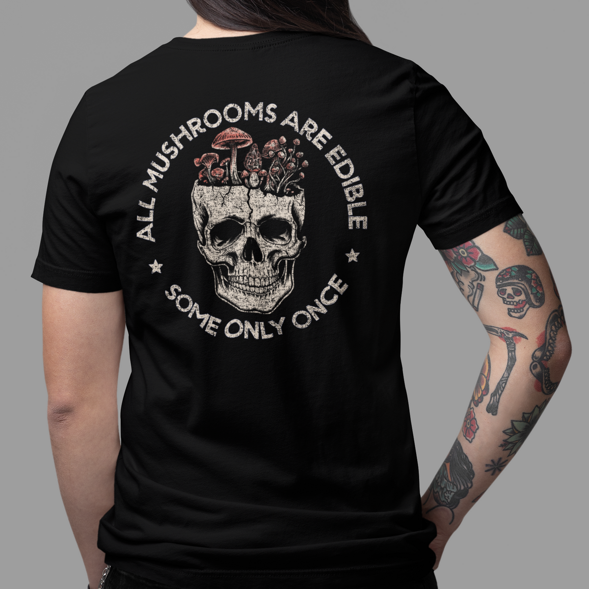 BACK PRINT All Mushrooms Are Edible Unisex Tee