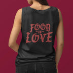 Food is Love BACK PRINT Premium Unisex tank
