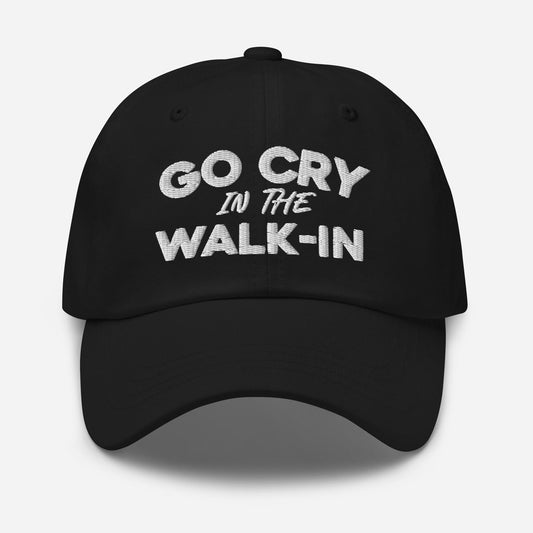 Go Cry in the Walk-In STRAPBACK Hat [Embroidered]