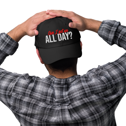 Can I get an All Day? STRAPBACK Hat