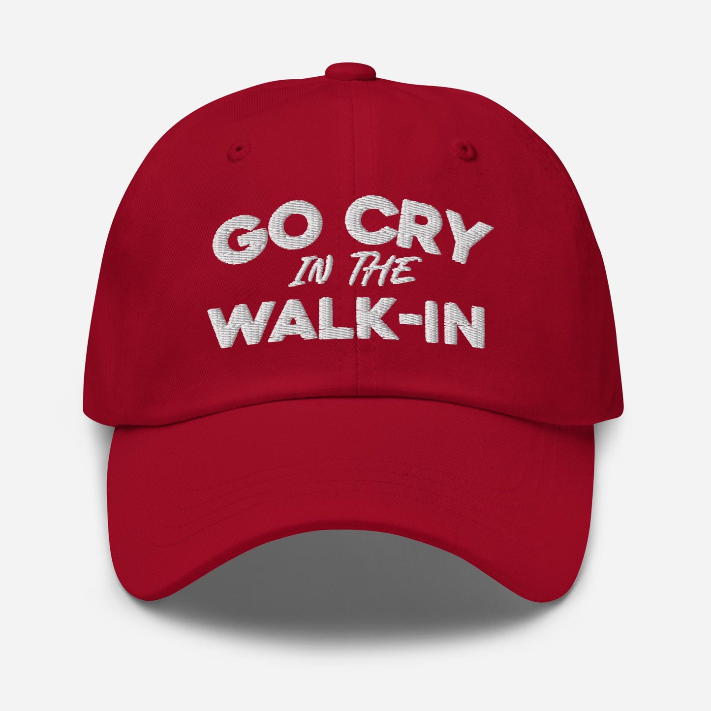 Go Cry in the Walk-In STRAPBACK Hat [Embroidered]