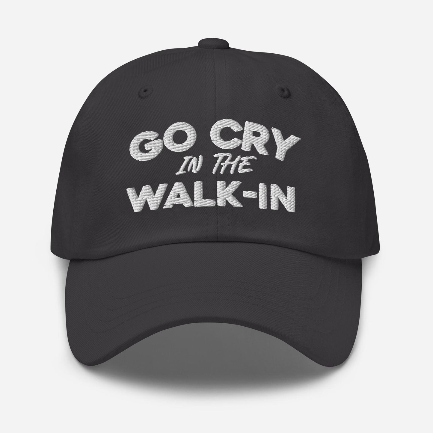 Go Cry in the Walk-In STRAPBACK Hat [Embroidered]