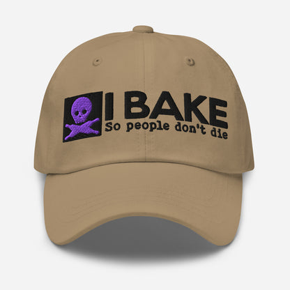 I Bake So People Don't Die STRAPBACK Hat [Embroidered]