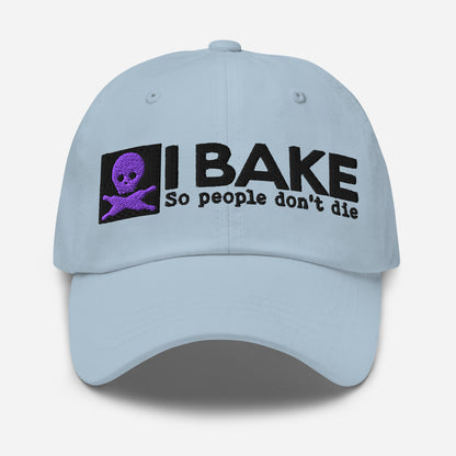 I Bake So People Don't Die STRAPBACK Hat [Embroidered]