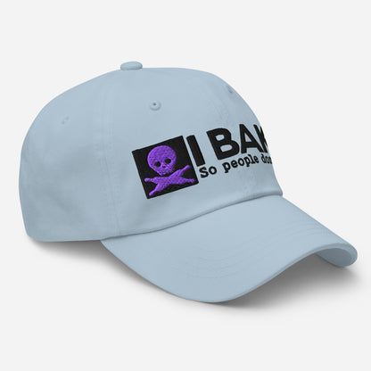 I Bake So People Don't Die STRAPBACK Hat [Embroidered]