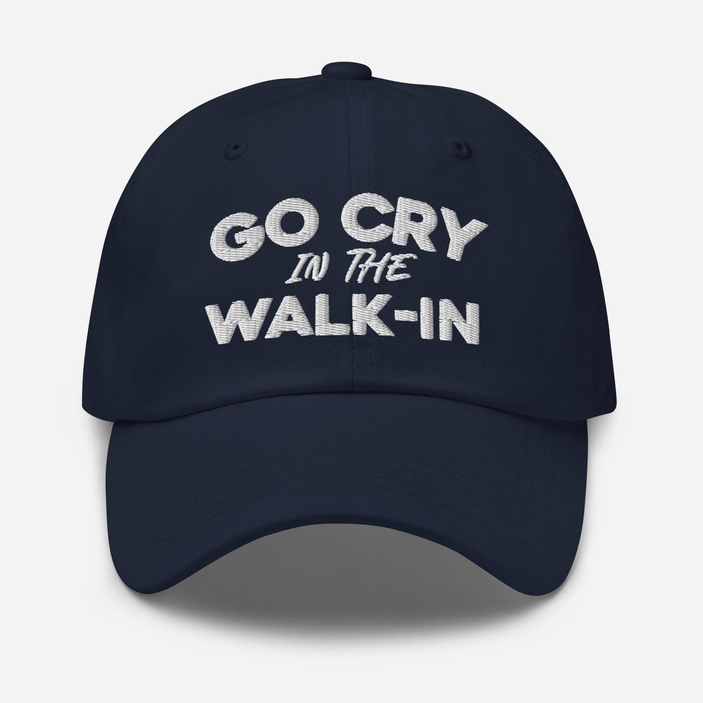 Go Cry in the Walk-In STRAPBACK Hat [Embroidered]