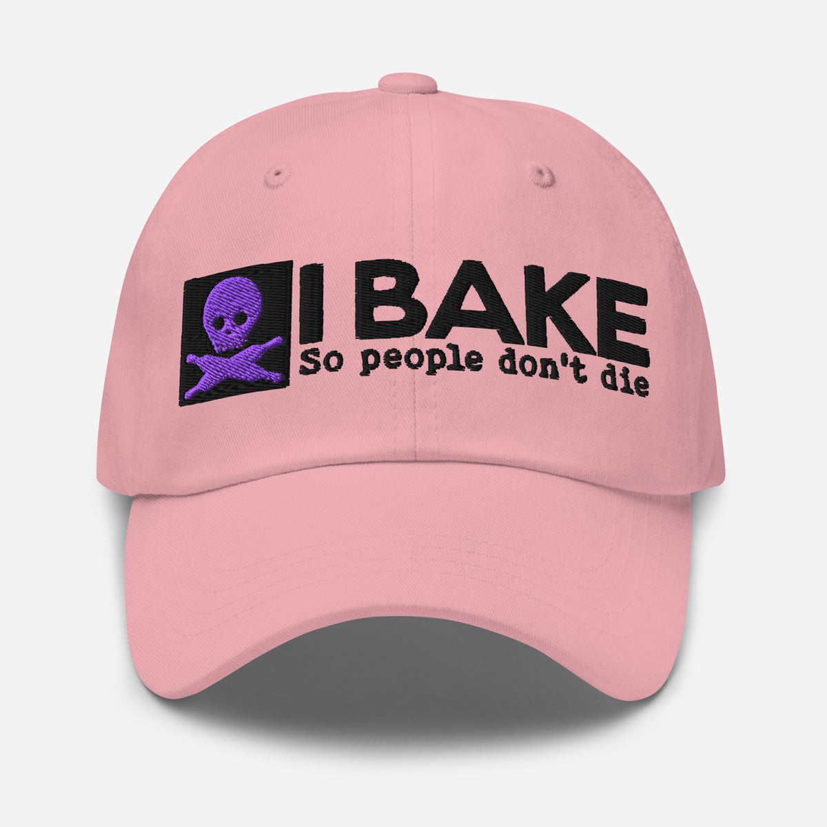 I Bake So People Don't Die STRAPBACK Hat [Embroidered]
