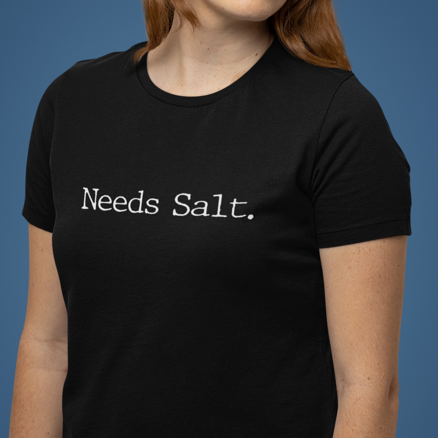 Needs Salt Women's Relaxed T-Shirt