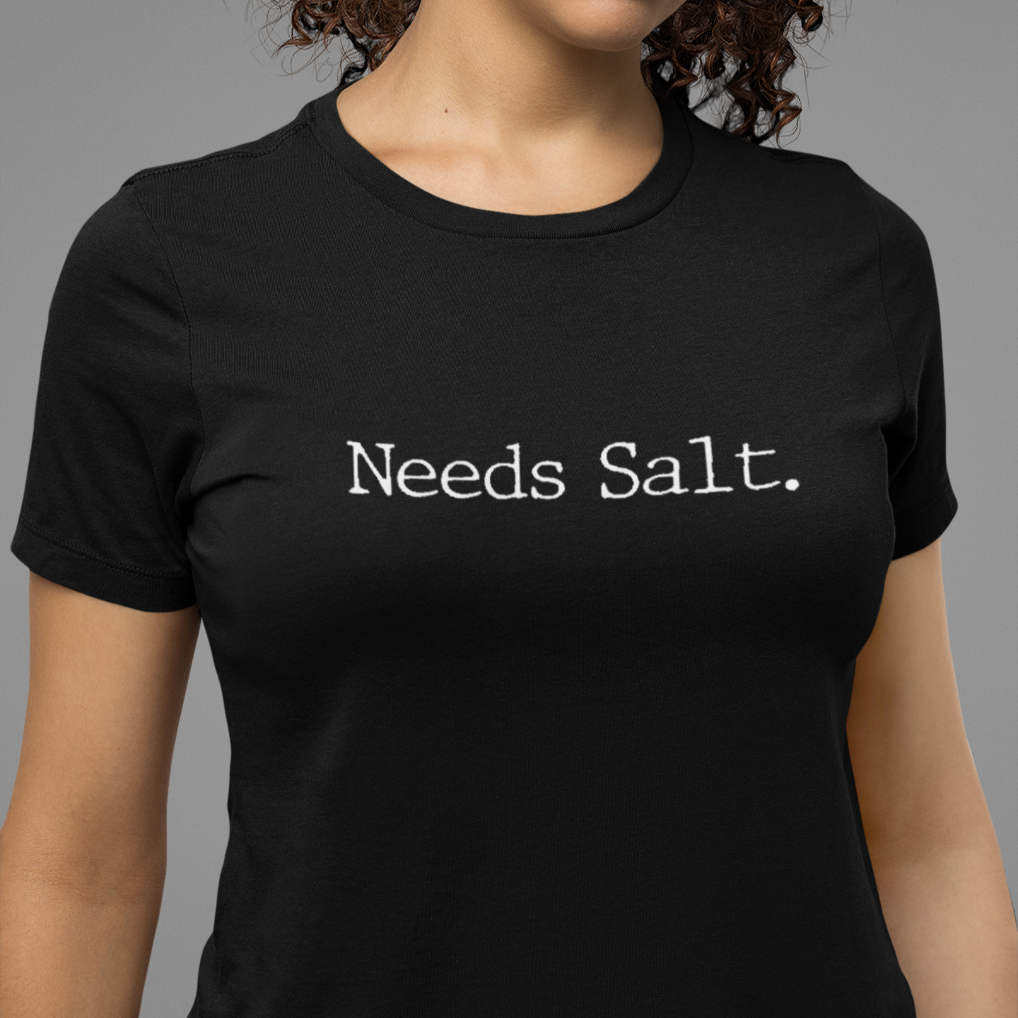 Needs Salt Women's Relaxed T-Shirt