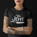 Yes Jeff Chef Knife Unisex Tee - Odd Chef