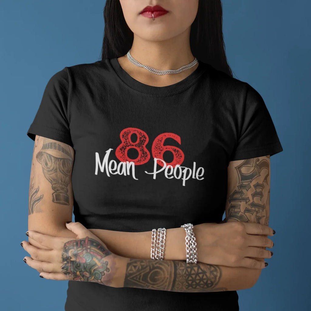 86 Mean People Unisex Tee - Odd Chef