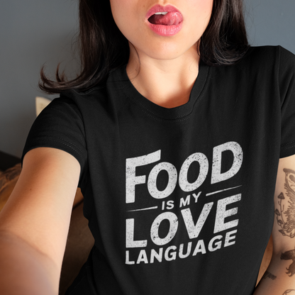 Food is my Love Language Funny Short-Sleeve Unisex T-Shirt