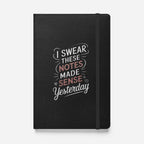 I Swear These Made Sense Yesterday Bound Notebook - Odd Chef