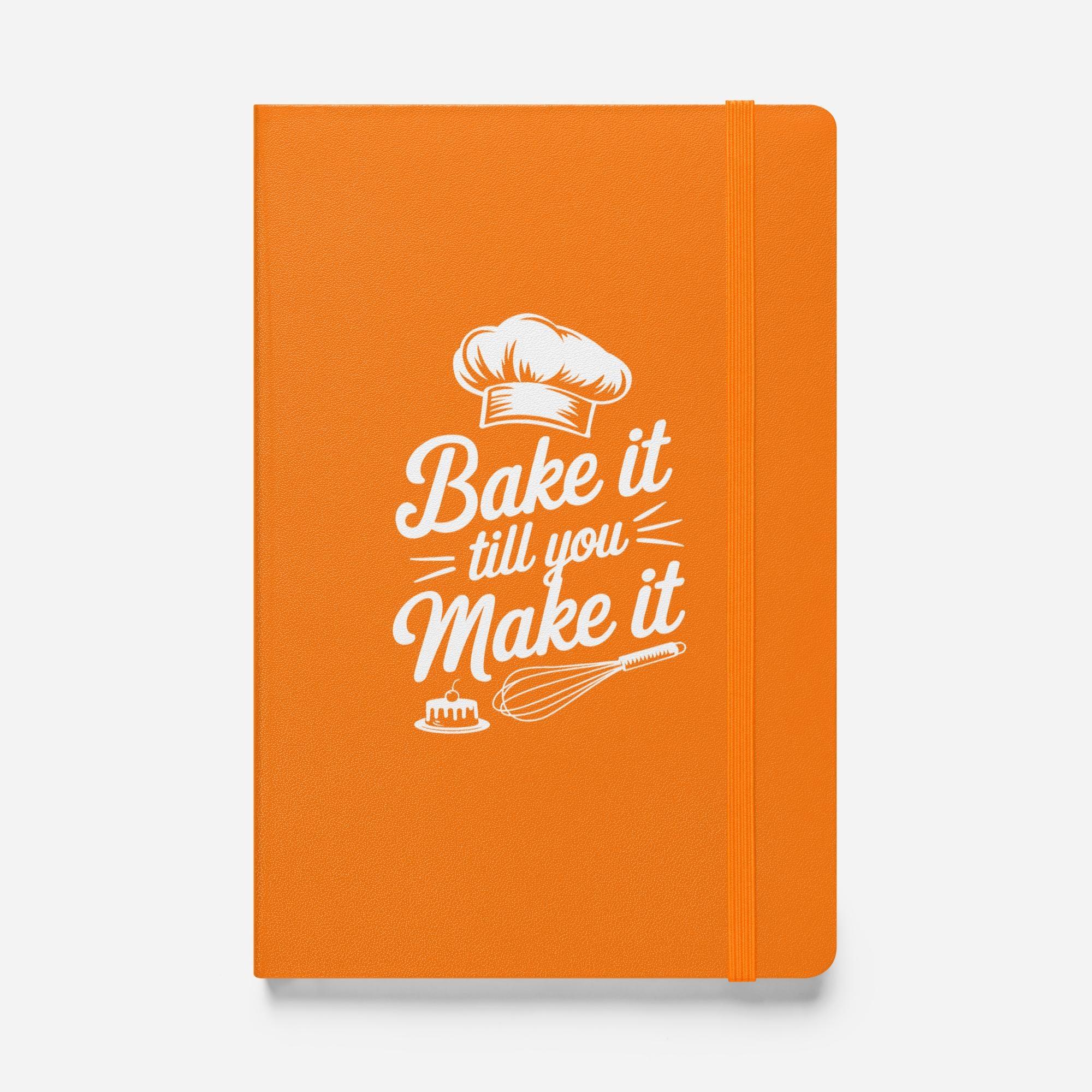 Bake It Till You Make It Bound Notebook - Odd Chef