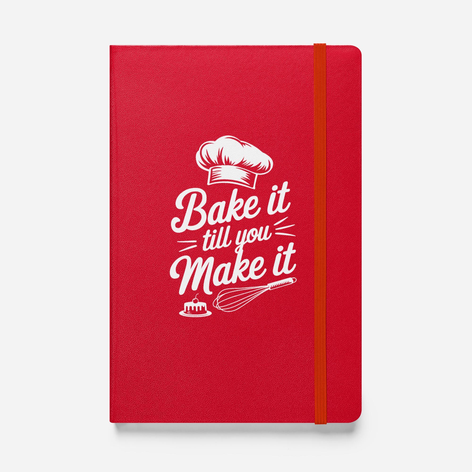 Bake It Till You Make It Bound Notebook - Odd Chef