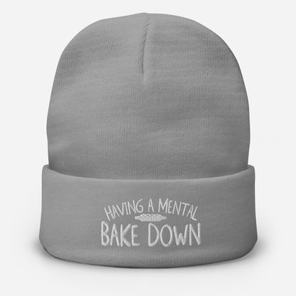 Mental Bake Down Embroidered Beanie