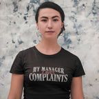 Manager Loves Complaints Unisex Tee