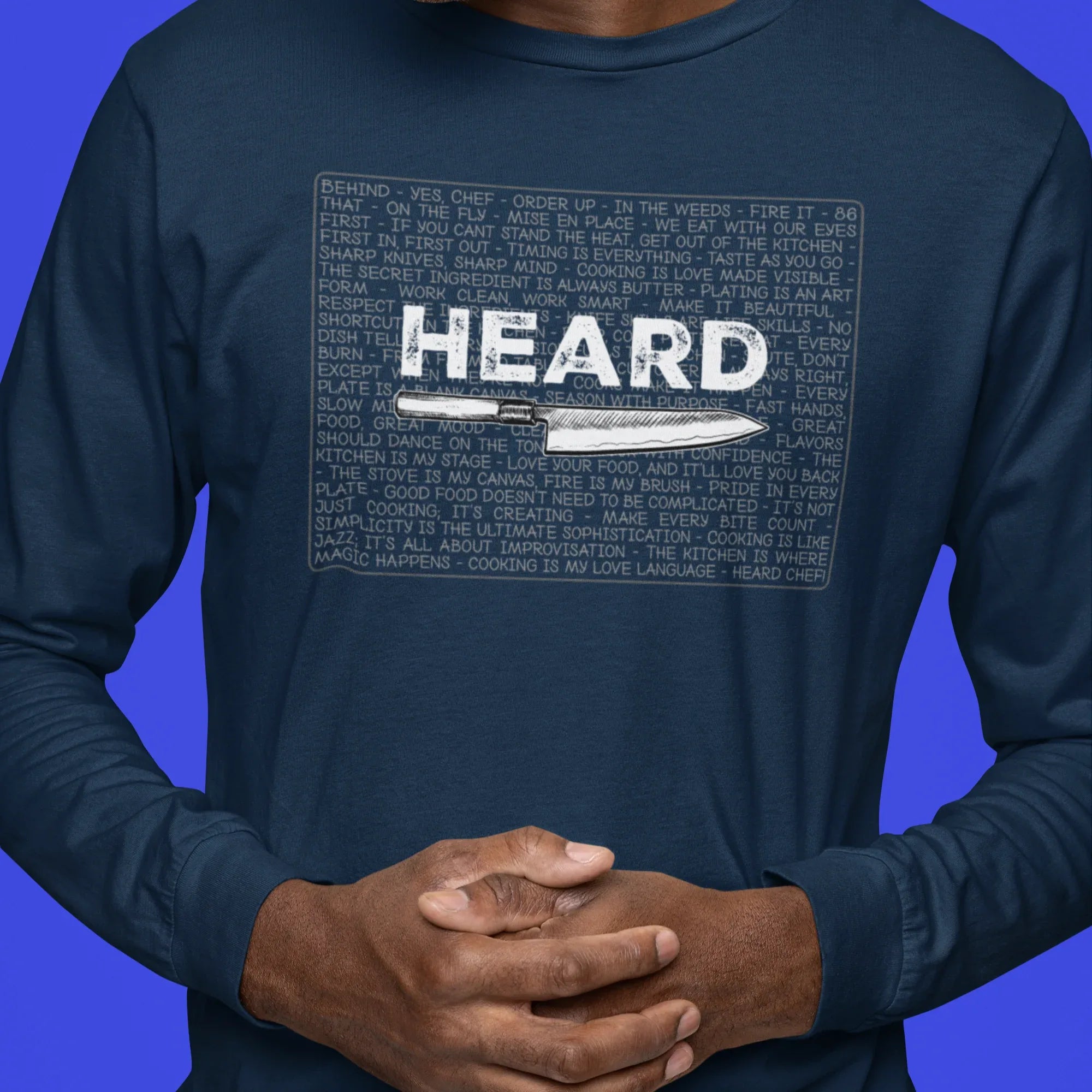 Heard Kitchen Phrase Unisex Long Sleeve Tee - Odd Chef