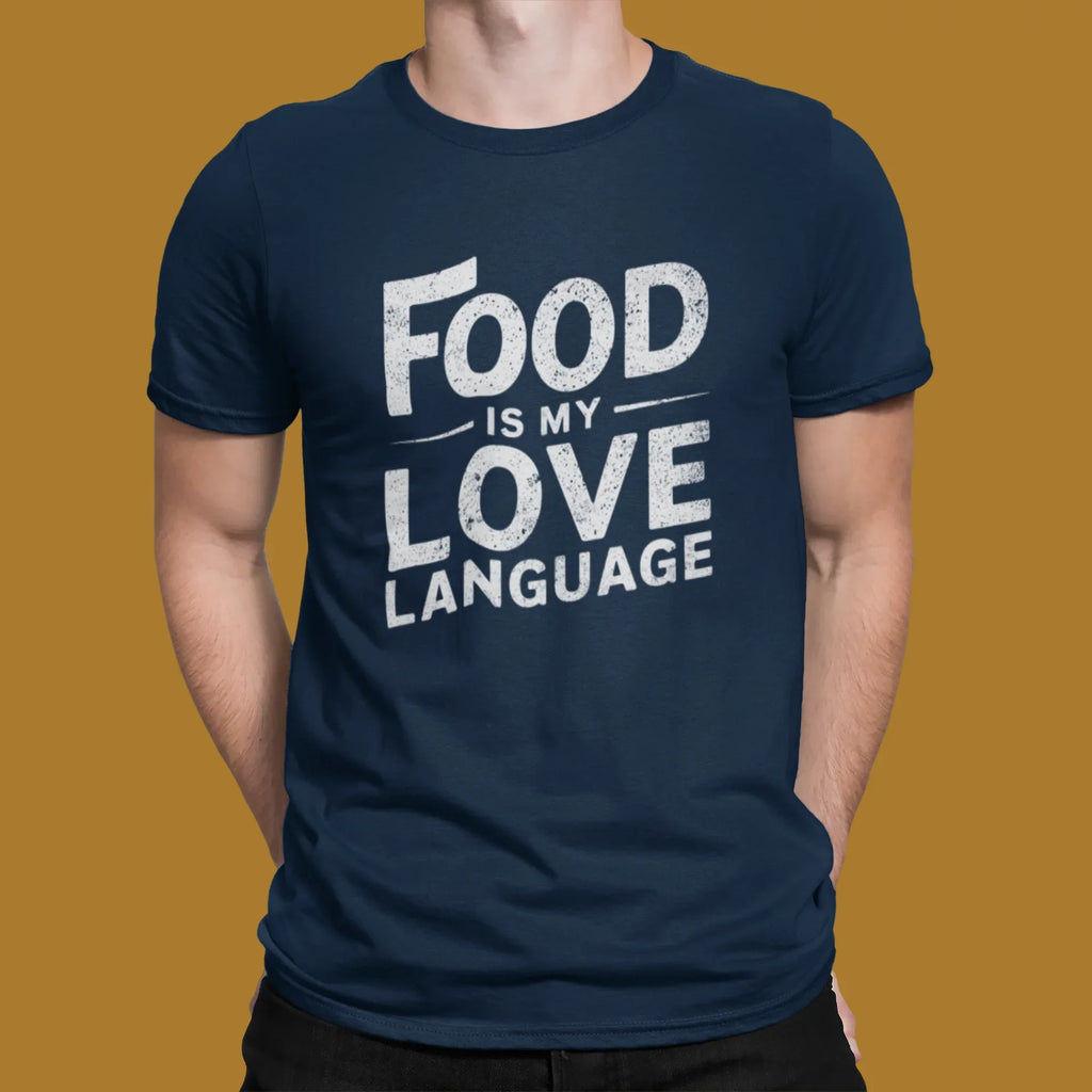 Food is my Love Language Unsex Tee - Odd Chef